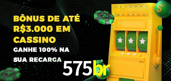575br melhor bônus de depósito